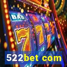 522bet com